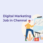 Hiring Digital Marketing Manager in Chennai