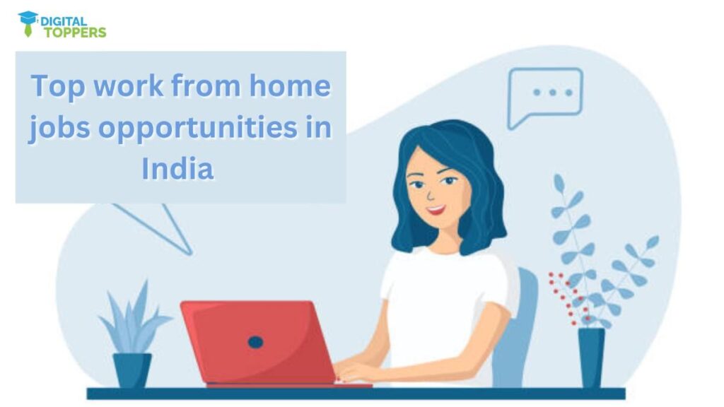   Top Work From-Home Jobs Opportunities in India